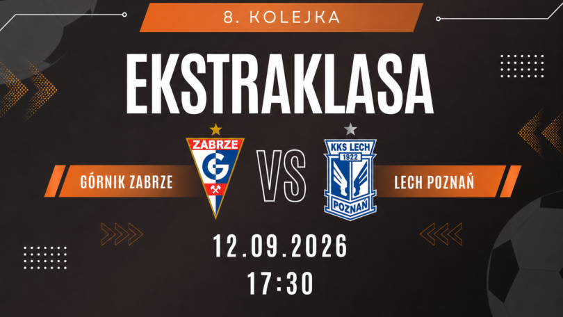 Górnik Zabrze – Lech Poznań, Ekstraklasa, 12.09.2026 17:30