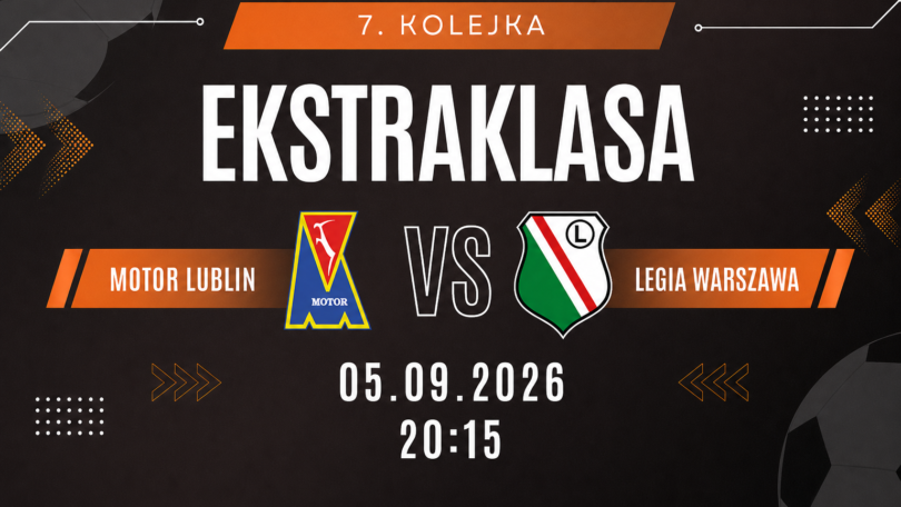 Motor Lublin - Legia Warszawa, Ekstraklasa, 05.09.2026