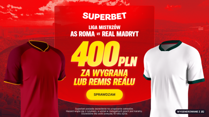Roma – Real Madryt. Bonus 400 PLN za wygraną lub remis Realu Madryt!