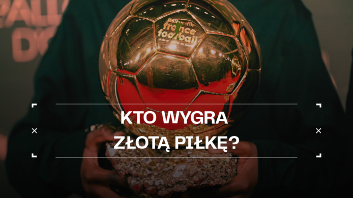 Złota Piłka 2026. Kursy i typy bukmacherskie