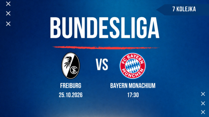 Freiburg – Bayern Monachium: typy, kursy i zapowiedź meczu (25.10.2026)