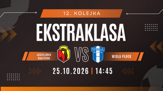 Jagiellonia Białystok – Wisła Płock: typy, kursy i zapowiedź meczu (25.10.2026)