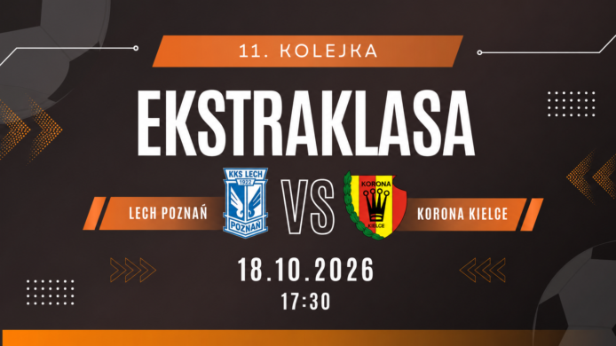 Lech Poznań – Korona Kielce: typy, kursy i zapowiedź meczu (18.10.2026)