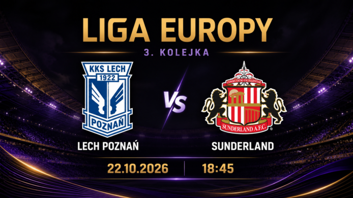 Lech Poznań – Sunderland: typy, kursy i zapowiedź meczu (22.10.2026)