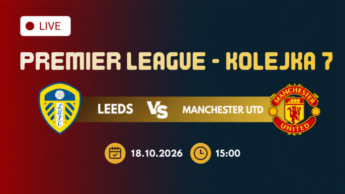 Leeds – Manchester Utd. Gdzie oglądać? Transmisja TV i online