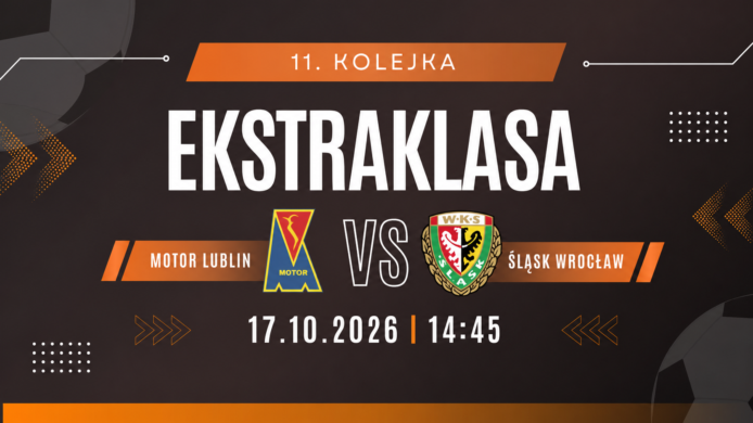 Motor Lublin – Śląsk Wrocław: typy, kursy i zapowiedź meczu (17.10.2026)