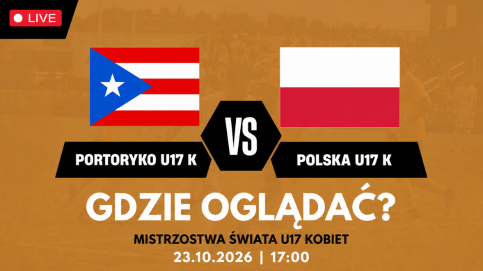 Portoryko U17 – Polska U17. Gdzie oglądać? Transmisja TV i online
