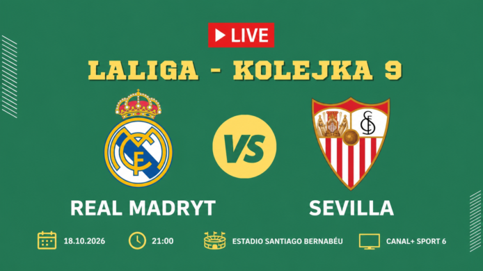 Real Madryt – Sevilla. Gdzie oglądać za darmo? Transmisja TV i online