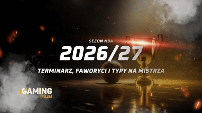 Sezon NBA 2026/27: terminarz, faworyci, typy