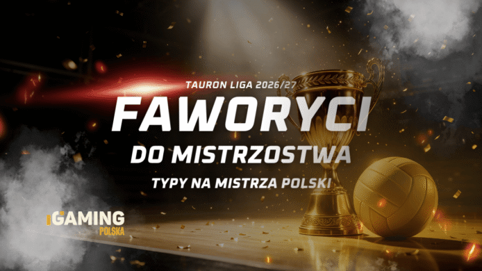 Faworyci Tauron Ligi 2026/27: typy na mistrza Polski