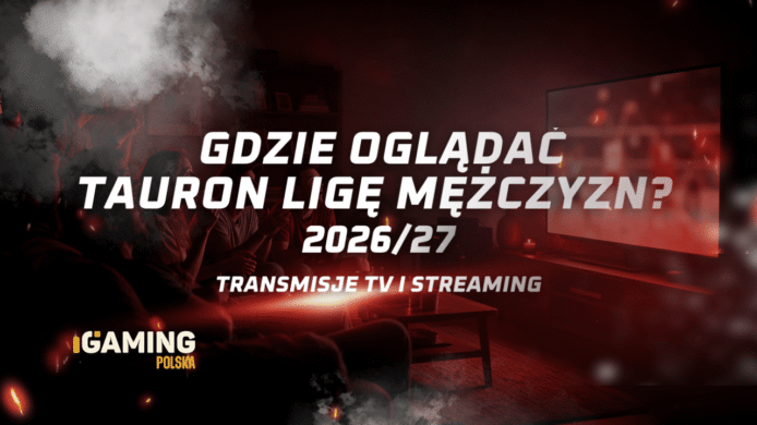 Gdzie oglądać TAURON Ligę Mężczyzn w sezonie 2026/27?