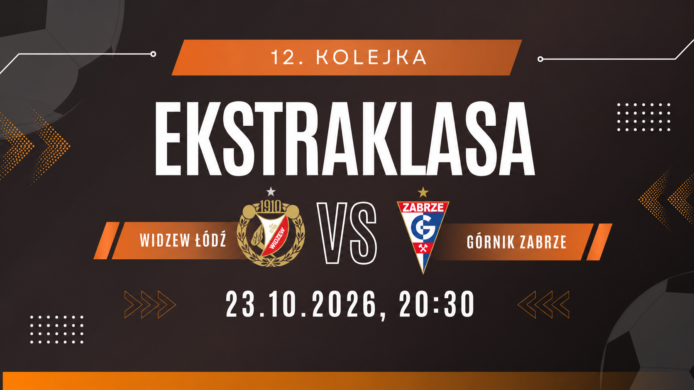 Widzew Łódź – Górnik Zabrze: typy, kursy i zapowiedź meczu (23.10.2026)