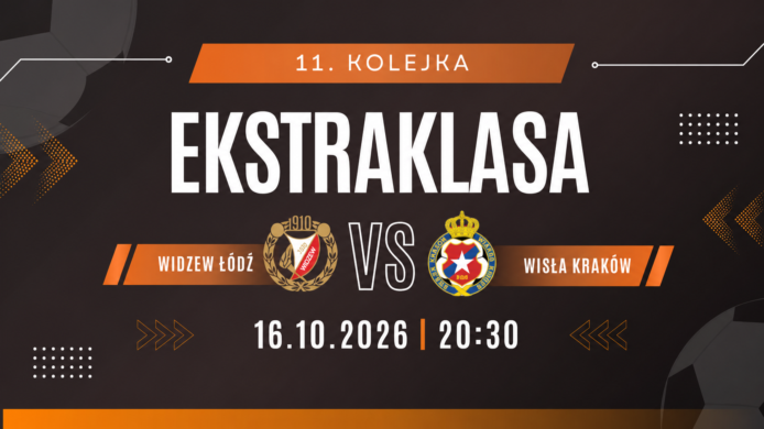 Widzew Łódź – Wisła Kraków: typy, kursy i zapowiedź meczu (16.10.2026)
