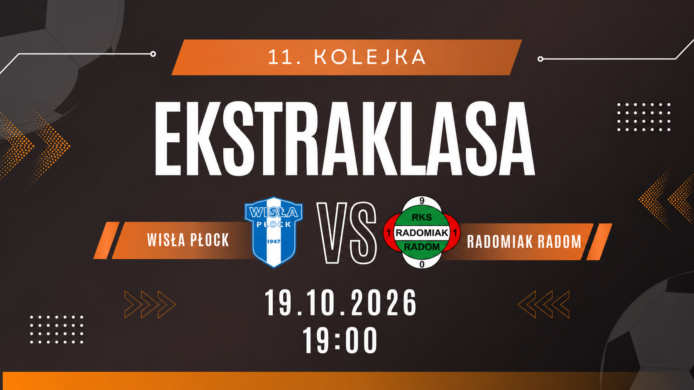 Wisła Płock – Radomiak Radom: typy, kursy i zapowiedź meczu (19.10.2026)